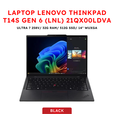 Laptop Lenovo Thinkpad T14s Gen 6 (LNL) 21QX00LDVA ( Intel Core Ultra 7 258V | Intel Arc | 14 inch WUXGA IPS | 32GB | 512GB | NoOS | Đen)