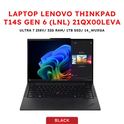 Laptop Lenovo Thinkpad T14s Gen 6 (LNL) 21QX00LEVA (Core Ultra 7 258V | Intel Arc | 14 inch WUXGA | 32GB | 1TB | No OS | Đen)