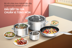 Bộ nồi chảo inox hybrid liền đáy Sunhouse Mama SHG810 ảnh 8