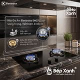  Bếp Ga Âm Đôi Electrolux 80cm Chính Hãng - EHG7202BF - Đánh Lửa IC - Thiết kế đẹp, hiện đại, nấu nhanh 
