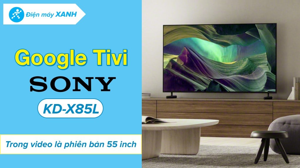 Google Tivi Sony 4K 75 inch KD-75X85L – ảnh 2