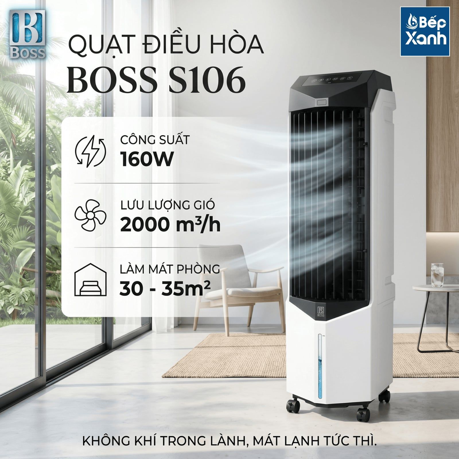  Quạt điều hòa Boss S106 - Dung tích 28 lít - 160W - Phòng 30 - 35m² 