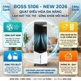  Quạt điều hòa Boss S106 - Dung tích 28 lít - 160W - Phòng 30 - 35m² 