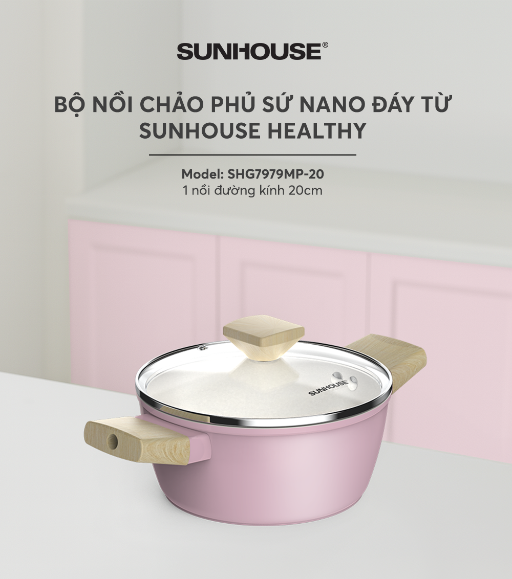 Nồi phủ sứ nano đáy từ Sunhouse healthy SHG7979MP-20 – ảnh 6