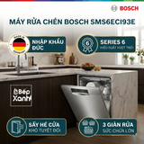  SMS6ECI93E | Máy rửa chén độc lập Bosch Series 6, sấy Hé cửa 