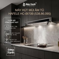 [CHÍNH HÃNG - FREESHIP HCM] Máy Hút Mùi Âm Tủ Hafele HC-BI70B (538.86.095) - Điều Khiển Cảm Ứng, Công Suất Mạnh Mẽ ảnh 5