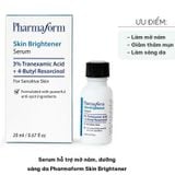  Serum dưỡng da Pharmaform Skin Brightener Serum 30ml -Chi2 