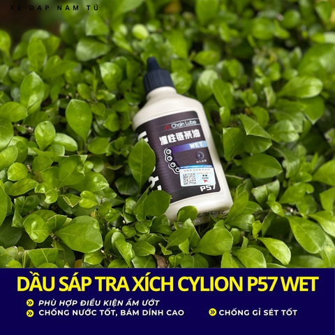  DẦU SÁP TRA XÍCH CYLION P57 WET PHÙ HỢP CHO MÔI TRƯỜNG ẨM ƯỚT 