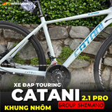  XE ĐẠP TOURING CATANI 2.1PRO, KHUNG NHÔM, BỘ CHUYỂN ĐỘNG SHIMANO 21 CẤP 