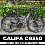  XE ĐẠP ĐUA CALIFA CR350 [2026] CỐI NỔ LỚN, KHUNG NHÔM, TAY ĐỀ LẮC 