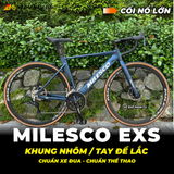  XE ĐẠP ĐUA MILESCO EXS GEN 4, KHUNG NHÔM, TAY ĐỀ LẮC, CỐI NỔ LỚN 