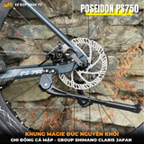  XE ĐẠP ĐUA POSEIDON PS750 [mẫu mới 2026] TAY LÁI LIỀN, GROUP SHIMANO, KHUNG NHÔM ĐÚC, CỐI NỔ LỚN 