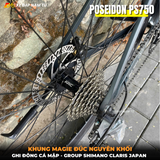  XE ĐẠP ĐUA POSEIDON PS750 [mẫu mới 2026] TAY LÁI LIỀN, GROUP SHIMANO, KHUNG NHÔM ĐÚC, CỐI NỔ LỚN 