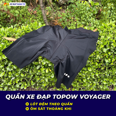  PK QUẦN BỈM NGẮN TOPOW VOYAGER – ÊM ÁI, THOÁNG KHÍ, TỐI ƯU CHO NHỮNG CHUYẾN ĐẠP XE DÀI 