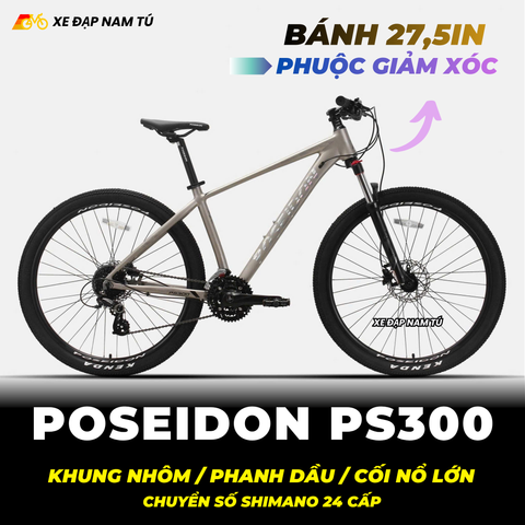  XE ĐẠP MTB POSEIDON PS300 BÁNH 27.5IN, KHUNG NHÔM, GROUP SHIMANO, PHANH DẦU, CỐI NỔ LỚN ARC 