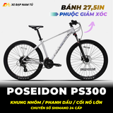  XE ĐẠP MTB POSEIDON PS300 BÁNH 27.5IN, KHUNG NHÔM, GROUP SHIMANO, PHANH DẦU, CỐI NỔ LỚN ARC 