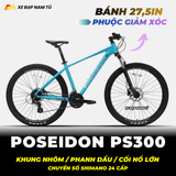  XE ĐẠP MTB POSEIDON PS300 BÁNH 27.5IN, KHUNG NHÔM, GROUP SHIMANO, PHANH DẦU, CỐI NỔ LỚN ARC 