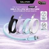  Cáp sạc nhanh Salaman Edge SF 27W/60W - Bọc Dù 