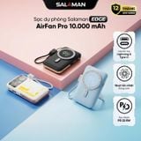  Sạc Dự Phòng Salaman AirFan PRO 