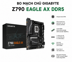 Bo Mạch Chủ GIGABYTE Z790 EAGLE AX DDR5 – Hiệu Năng Mạnh Mẽ Cho Game Thủ Và Nhà Sáng Tạo