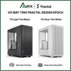 Vỏ máy tính case PC FRACTAL DESIGN Epoch TG | Sẵn 3 fan | ATX mATX Mini-ITX - Bảo Hành 12 tháng