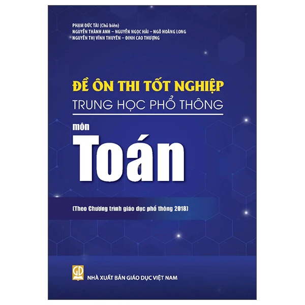 Đề Ôn Thi Tốt Nghiệp Trung Học Phổ Thông - Môn Toán (Theo Chương Trình Giáo Dục Phổ Thông 2018)