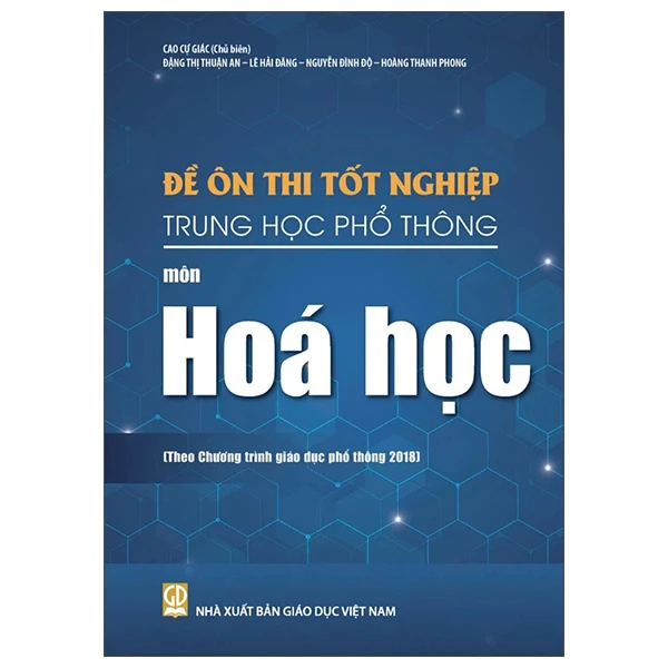 Đề Ôn Thi Tốt Nghiệp Trung Học Phổ Thông - Môn Hoá Học (Theo Chương Trình Giáo Dục Phổ Thông 2018)