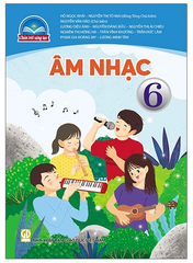 Sách Âm Nhạc Lớp 6 Bộ Chân Trời Sáng Tạo (Chuẩn)