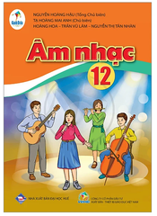 Âm Nhạc Lớp 12 Bộ Cánh Diều (Chuẩn)