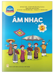 Sách Âm Nhạc Lớp 5 Bộ Chân Trời Sáng Tạo (Chuẩn)
