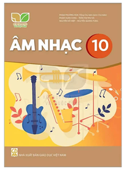 Sách Âm Nhạc Lớp 10 Kết Nối Tri Thức (Chuẩn)