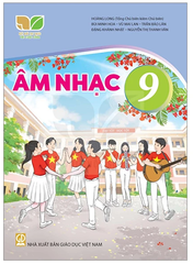 Âm Nhạc Lớp 9 Bộ Kết Nối Tri Thức (Chuẩn)