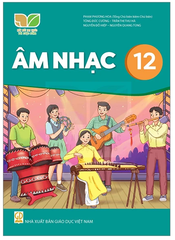 Âm Nhạc Lớp 12 Kết Nối Tri Thức (Chuẩn)