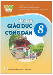 Bài Tập Giáo Dục Công Dân Lớp 8 Bộ Kết Nối Tri Thức (Chuẩn)