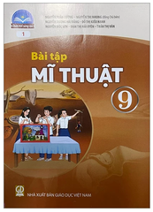 Bài Tập Mĩ Thuật Lớp 9 Bản 1, Bản 2 Chân Trời Sáng Tạo (Chuẩn)