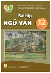 Bài Tập Ngữ Văn Lớp 12 Tập 1, Tập 2 Kết Nối Tri Thức (Chuẩn)