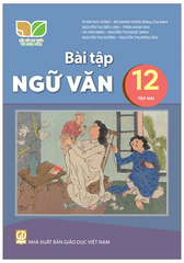 Bài Tập Ngữ Văn Lớp 12 Tập 1, Tập 2 Kết Nối Tri Thức (Chuẩn)