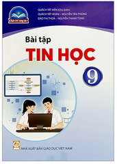 Bài Tập Tin Học Lớp 9 Chân Trời Sáng Tạo (Chuẩn)