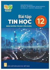 Bài Tập Tin Học Lớp 12 Kết Nối Tri Thức (Chuẩn)