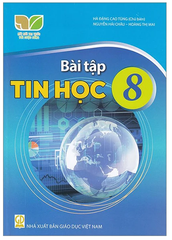 Bài Tập Tin Học Lớp 8 Bộ Kết Nối Tri Thức (Chuẩn)