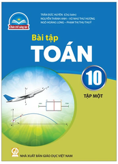 Bài Tập Toán Lớp 10 Tập 1, Tập 2 Chân Trời Sáng Tạo (Chuẩn)