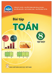 Bài Tập Toán Lớp 8 Tập 1, Tập 2 Bộ Chân Trời Sáng Tạo (Chuẩn)