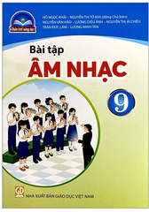 Bài Tập Âm Nhạc Lớp 9 Chân Trời Sáng Tạo (Chuẩn)