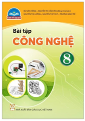 Bài Tập Công Nghệ Lớp 8 Bộ Chân Trời Sáng Tạo (Chuẩn)