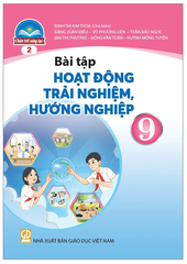 Bài Tập Hoạt Động Trải Nghiệm, Hướng Nghiệp Lớp 9 Chân Trời Sáng Tạo (Chuẩn)