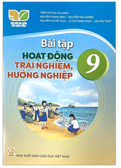 Bài Tập Hoạt Động Trải Nghiệm, Hướng Nghiệp, Lớp 9 Bộ Kết Nối Tri Thức (Chuẩn)