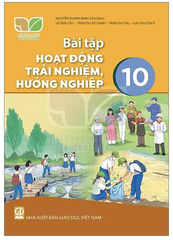 Bài Tập Hoạt Động Trải Nghiệm, Hướng Nghiệp Lớp 10 Kết Nối Tri Thức (Chuẩn)
