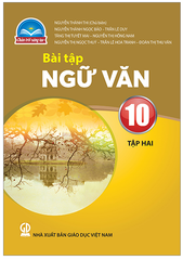 Bài Tập Ngữ Văn Lớp Tập 1, Tập 2 Chân Trời Sáng Tạo (Chuẩn)