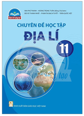 Chuyên Đề Học Tập Địa Lí 11 Chân Trời Sáng Tạo (Chuẩn)