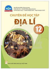 Chuyên Đề Học Tập Địa Lí Lớp 12 Chân Trời Sáng Tạo (Chuẩn)